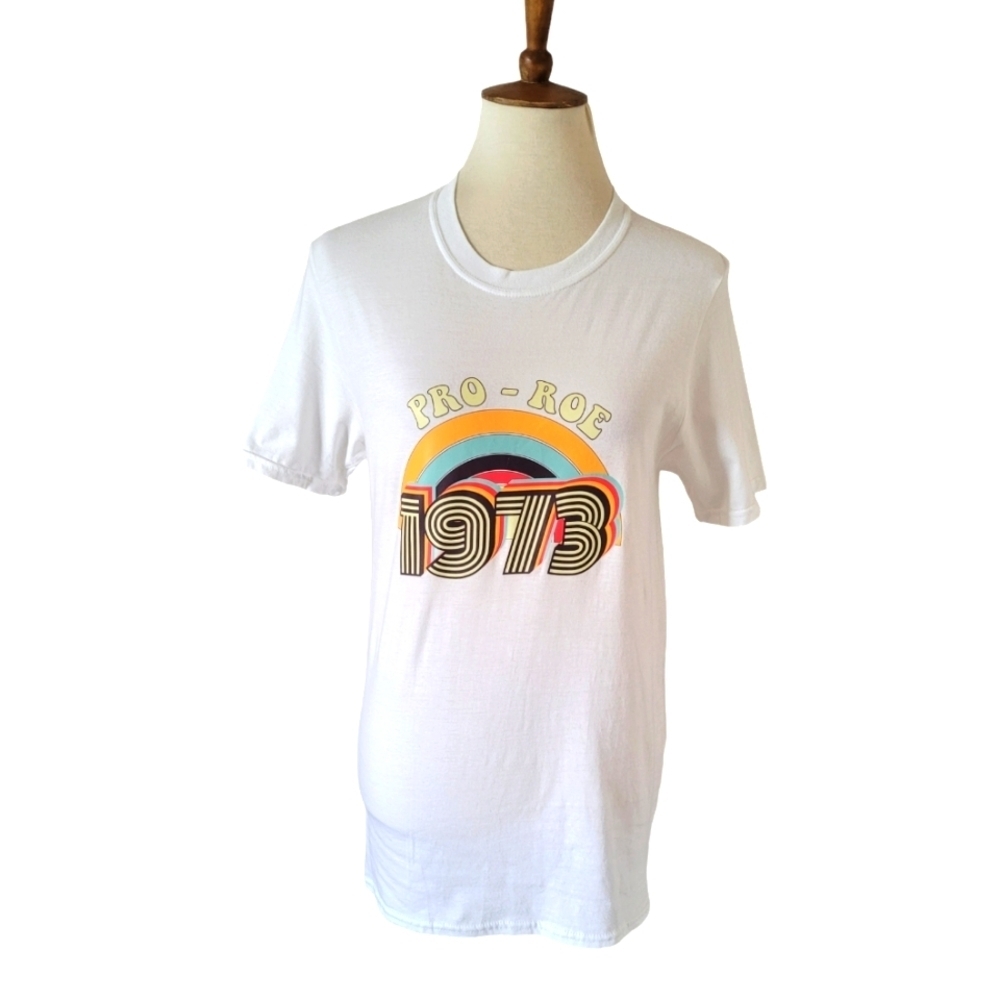Roe V Wade 1973 Pro Roe White Gildan Shirt